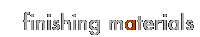 Finishing materials