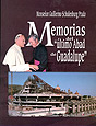 MEMORIAS DEL �&Uacute;LTIMO ABAD DE GUADALUPE� Abril 2003 