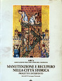 MANUTENZIONE E RECUPERO NELLA CITT&Agrave; STORICA Settembre 1995 